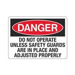 Do Not Operate Unless Safety Guards Are In Place/Adjusted Sign